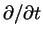 $\partial / \partial t$